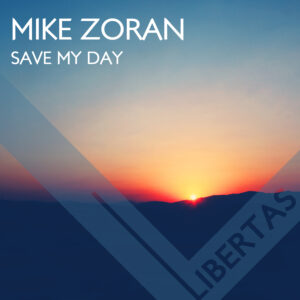 Mike Zoran - Save My Day